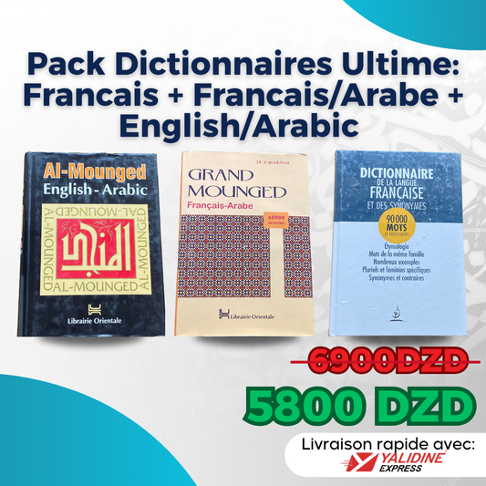 Pack Dictionnaires Ultime: Francais + Francais/Arabe + English/Arabic